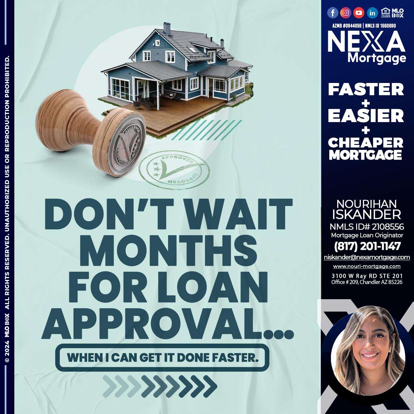 DONT WAIT - Nourihan Iskander -Mortgage Loan Originator