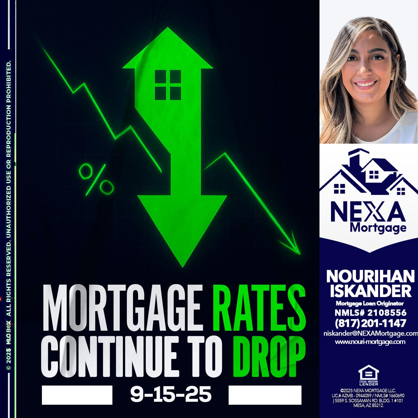 RATES DROP - Nourihan Iskander -Mortgage Loan Originator